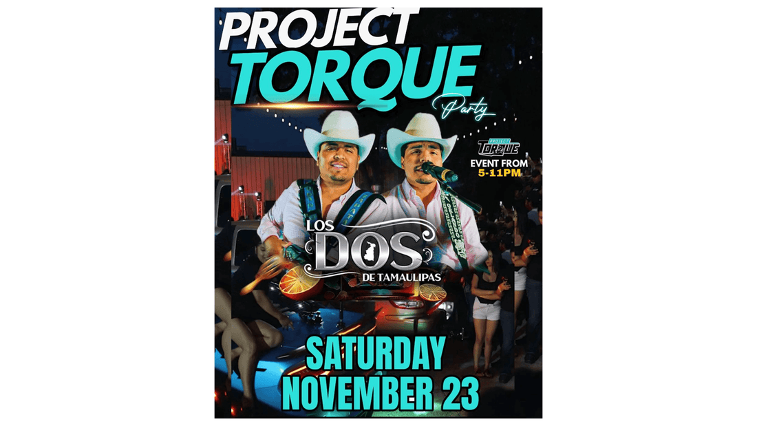 Don’t Miss Los Dos de Tamaulipas at Project Torque’s Car Meet