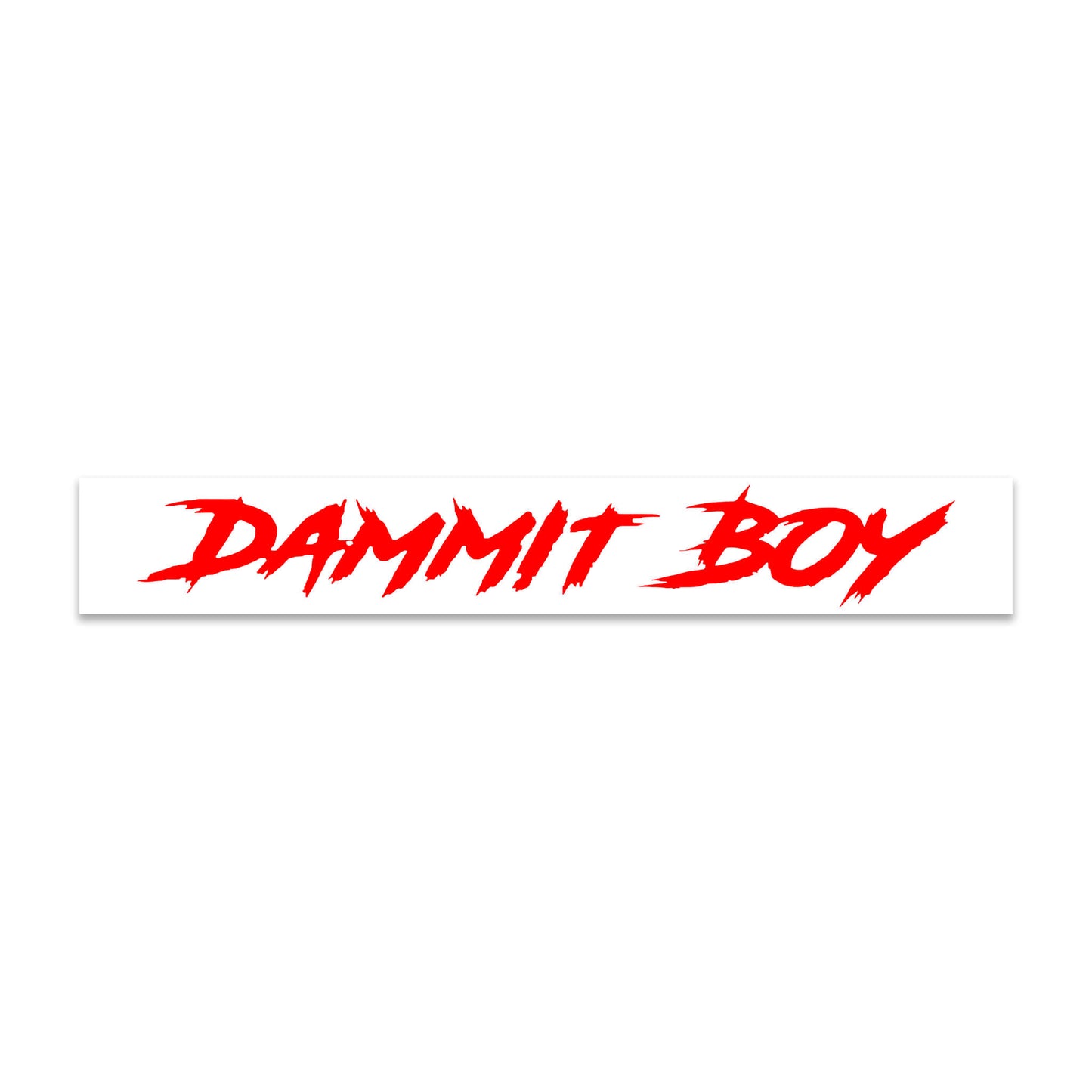 Red variant of the "Dammit Boy" Windshield length Decal. Perfect to anyone who wants to add personality to their vehicule.