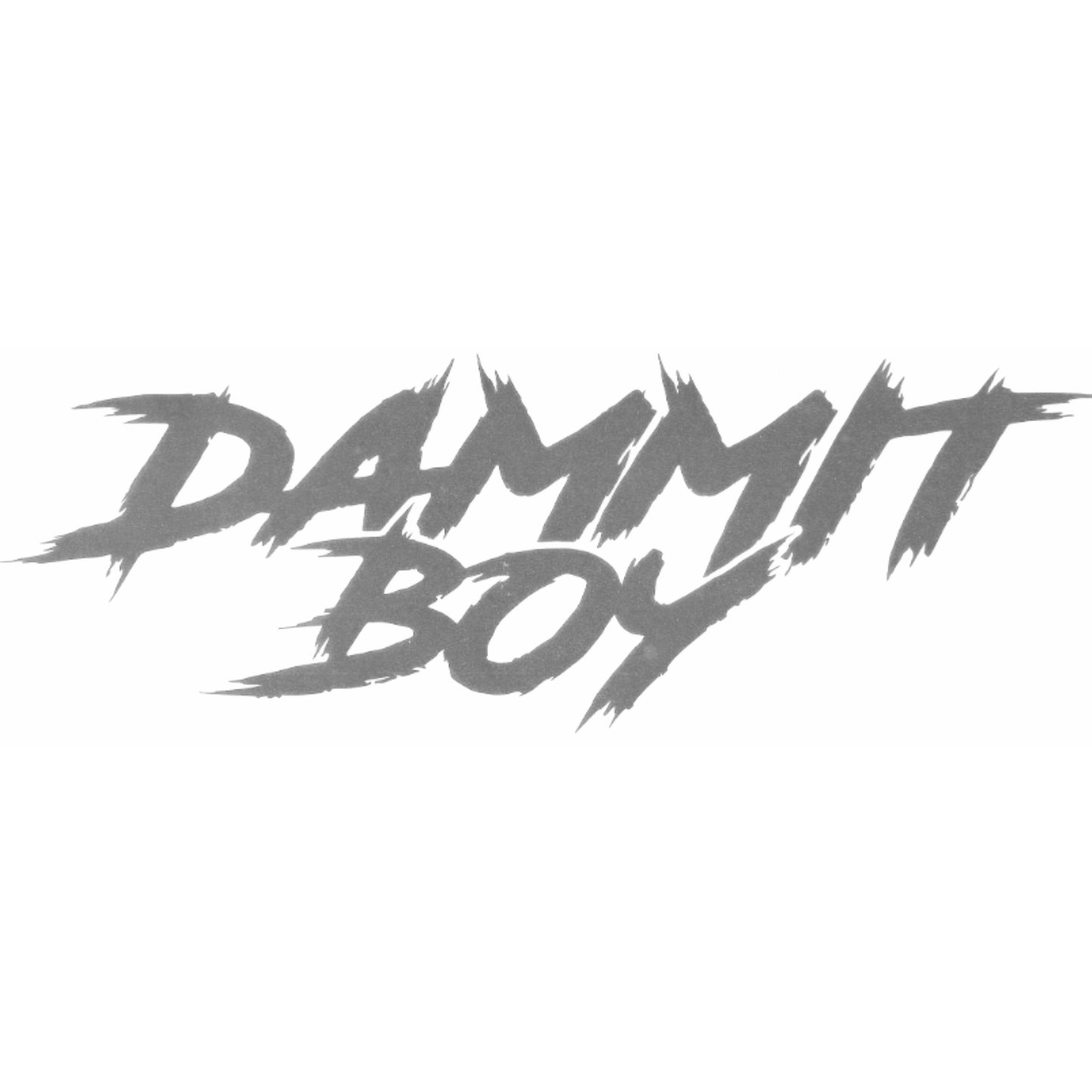 "DAMMIT BOY" DECAL