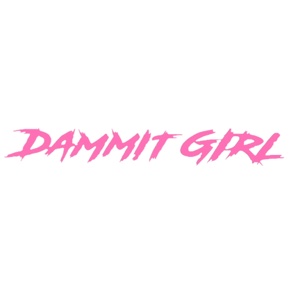 "DAMMIT GIRL" WINDSHIELD DECAL